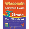 Wisconsin Forward Exam 3rd Grade Math Workbook: Comprehensive Practice, Challenging Exercises, and Strategic Guidance for Complete Test-Day Confidence