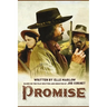 Promise: A western action drama and romance based off the film by Joe Cornet