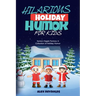 Hilarious Holiday Humor for Kids: Santa's Giggle Factory: A Collection of Holiday Humor