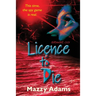 Licence to Die