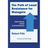 The Path of Least Resistance for Managers