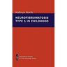 Neurofibromatosis Type 1 in Childhood