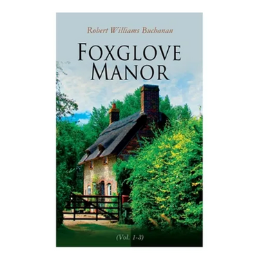 Foxglove Manor (Vol. 1-3): Complete Edition