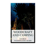 Woodcraft and Camping