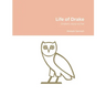 Life of Drake: Drake's story so far