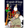 Cupid Files: Elves Gone Wild