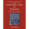 A Journal of Hospital Life in the Confederate Army of Tennessee