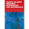 Pacific Islands Regional Integration and Governance