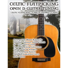 Celtic Flatpicking in Open D Guitar Tuning