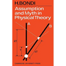 Assumption and Myth in Physical Theory