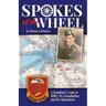 Spokes of the Wheel: A Grandson's Look at WWII, His Grandfather and His Hometown.