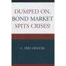 Dumped On, Bond Market Spits Crises!
