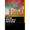 Law and Revolution in South Africa: Ubuntu, Dignity, and the Struggle for Constitutional Transformation