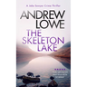 The Skeleton Lake: A Chilling British Detective Crime Thriller