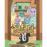 The Safari Slumber Party: Adventures of the Sneaky Stinky Skunk