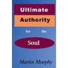 Ultimate Authority for the Soul