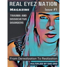 Real Eyez Nation Magazine: Trauma and Dissociative Disorders Issue #1