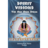 Spirit Visions: The Old Ones Speak