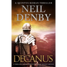Decanus: A thrilling Roman adventure set in Ancient Britain