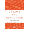 Of Love and Slaughter