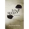 Lost Seeds: The Beginning