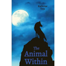 The Animal Within