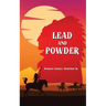 Lead and Powder