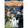 The GOOD, The BAD, and The SPOOKY: A Tale of Mischief, Costumes, and the Halloween spirit