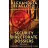 Security Directorate Dossiers: Volume 1