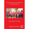 A History of the Last Church of God and His Christ