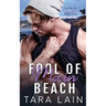 Fool of Main Beach: An Opposites-attract, Simple Hero, Must Love Dogs MM Romance