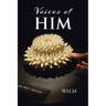 Voices of HIM