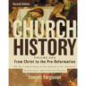 Church History, Volume One: From Christ to the Pre-Reformation: The Rise and Growth of the Church in Its Cultural, Intellectual, and Political Context