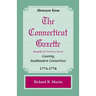 Abstracts from the Connecticut [formerly New London] Gazette Covering Southeastern Connecticut, 1774-1776