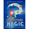 Storytime Magic: 400 Fingerplays, Flannelboards, and Other Activities