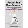 Sensei Self Development Mental Health Chronicles Series - Identifying Your Values and Priorities