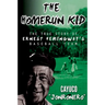The Homerun Kid: The True Story of Ernest Hemingway's Baseball Team