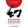 Phantom Paradise: Escape from Manchuria