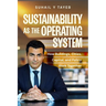 Sustainability As The Operating System: How Buildings, Cities, Capital, and Policy Work Together