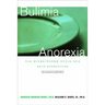 Bulimia/Anorexia: The Binge/Purge Cycle and Self-Starvation (Revised)