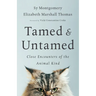 Tamed and Untamed: Close Encounters of the Animal Kind