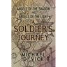 Angels of the Shadow and Angels of the Light: A Soldier's Journey