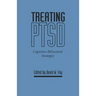 Treating Ptsd: Cognitive-Behavioral Strategies