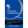 42 Rules for Successful Collaboration (2nd Edition): A Practical Approach to Working with People, Processes and Technology