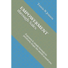 Empowerment Through Sales: A proven & simple formula to positively shape the world around you