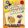 Scissor Skills: Practice Activity Workbook for Kindergarten