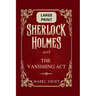 Sherlock Holmes and The Vanishing Act: Large Print Edition