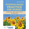 Evidence-Based Practice for Nurses: Appraisal and Application of Research