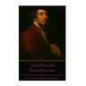 Joshua Reynolds - Fifteen Discourses: "Few have been taught to any purpose who have not been their own teachers"