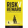 Risk V Reward: The Employee-Employer Conundrum